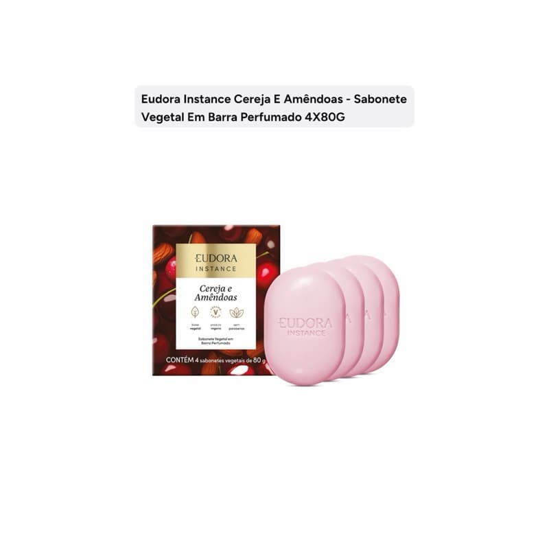 Eudora Sabonete Vegetal em Barra Perfumado Instance Cereja e Amêndoas 4x80g