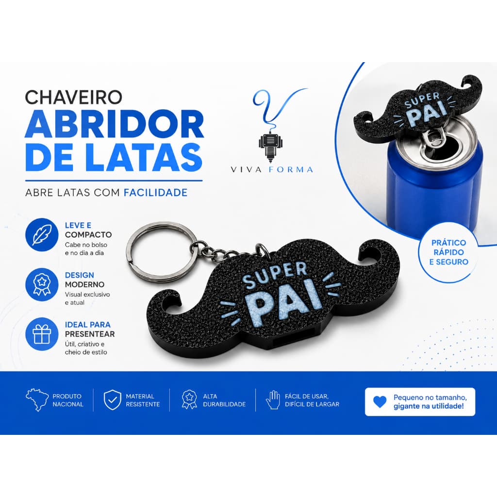 CHAVEIRO ABRIDOR LATA - PRESENTE DIA DOS PAI BIGODE SUPER PAI