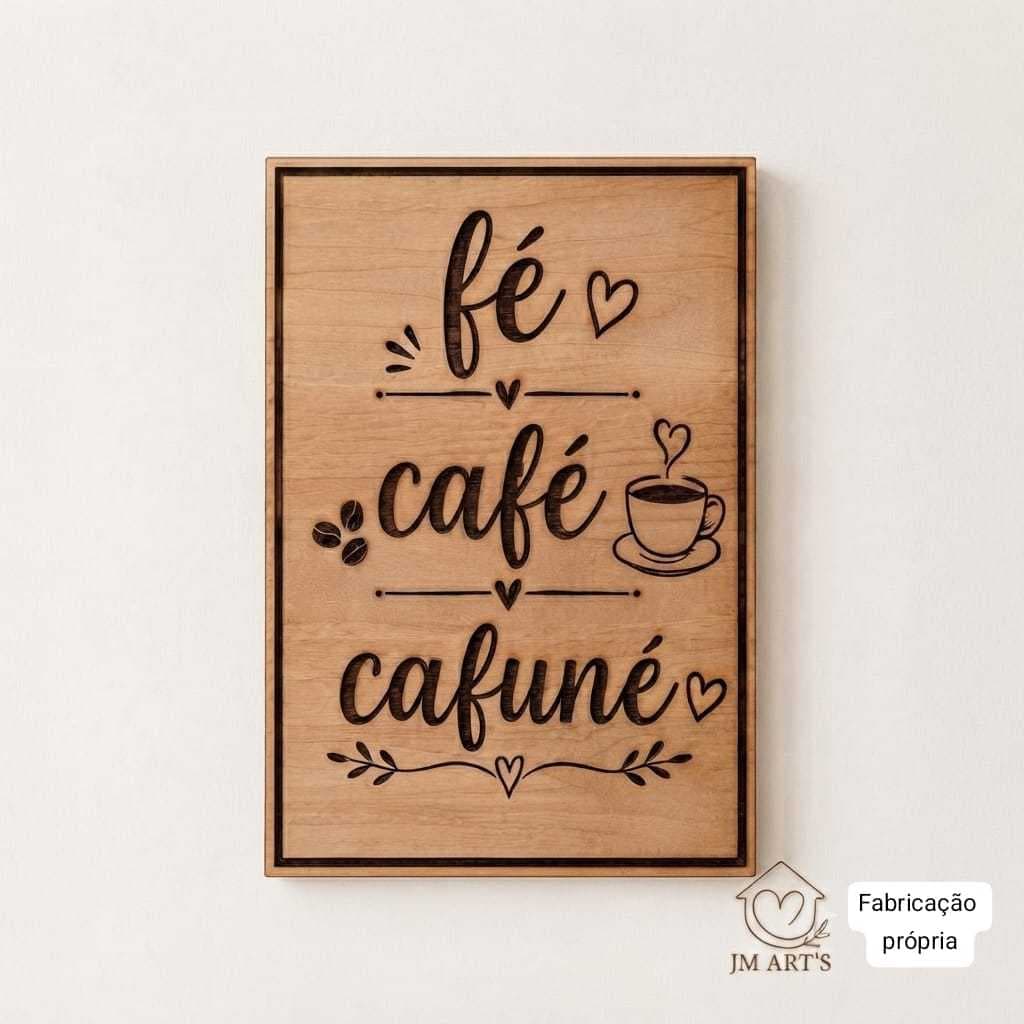 Placa decorativa em madeira "Fé, Café e cafuné. MDF ou Compensado