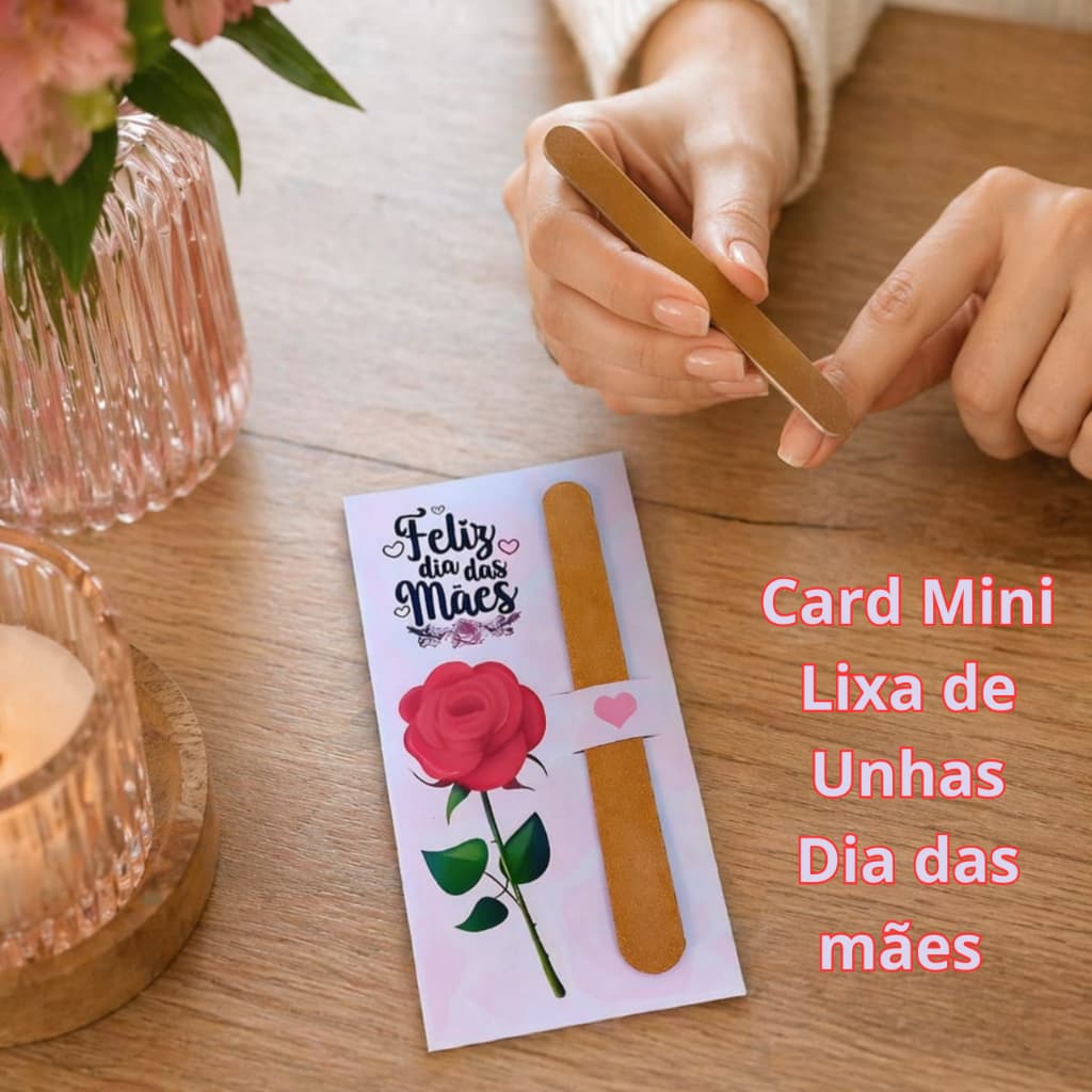 Card Porta Lixa Dia das Mães + Mini Lixa - Mimo Criativo Lembrancinha Brinde kit Presente  Fofo