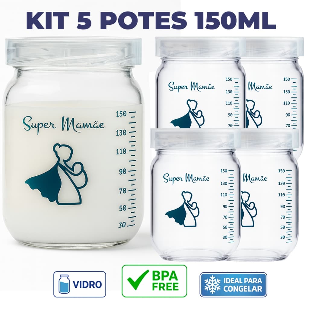 Kit 5 Potes de Vidro 150ml para Leite Materno Super Mamãe Original – Tampa Plástica e Graduação