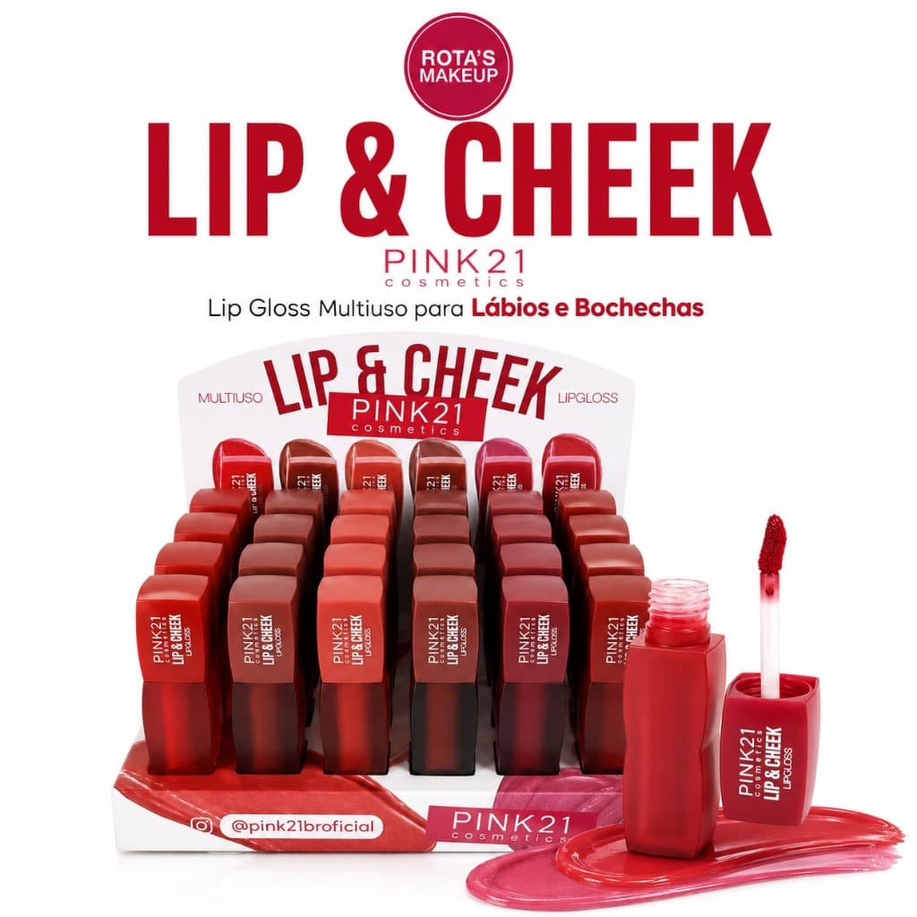 Lip Gloss Lip & Cheek Para Lábios e Bochechas Pink 21 Multiuso 2 em 1