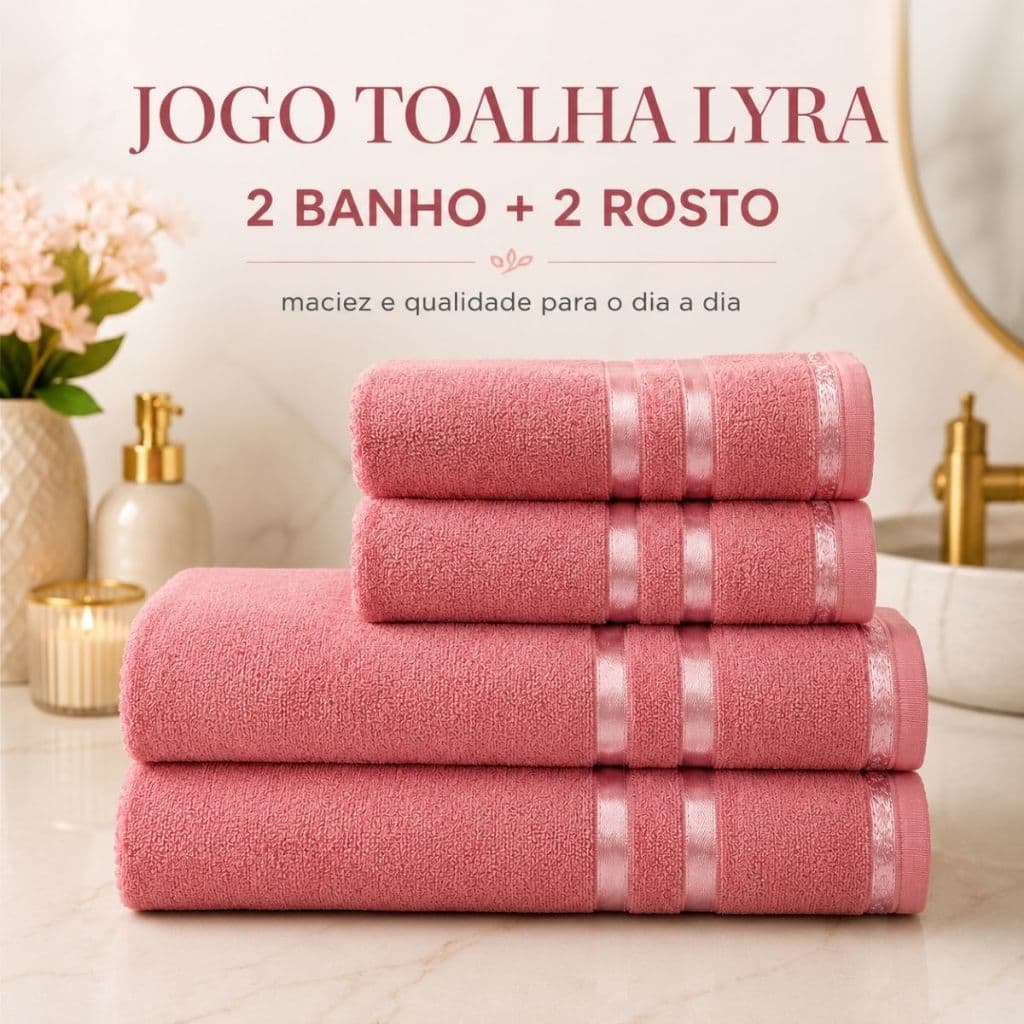 Jogo 4 Peças Toalha Lyra (2 Banho + 2 Rosto) Toalhas Banhão Algodão Grande Kit 4 Para Banheiro
