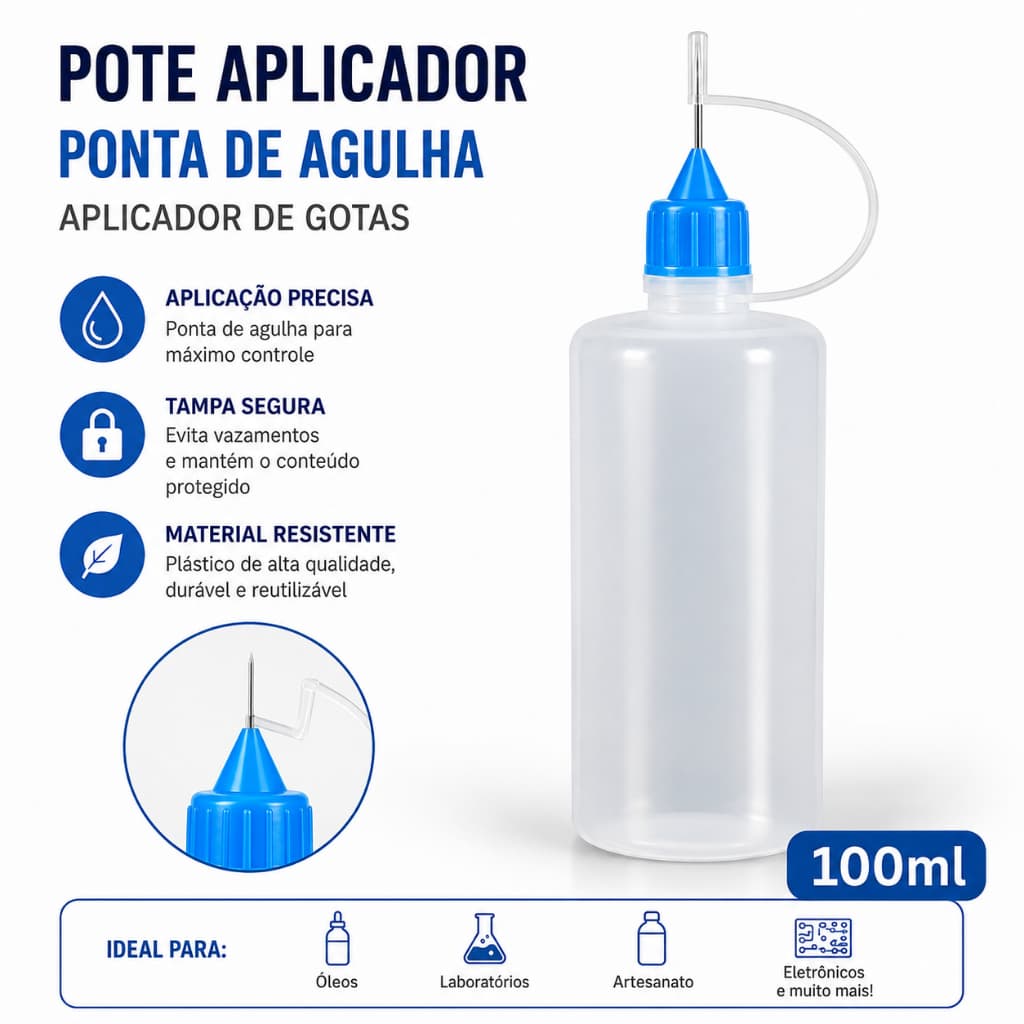 Pote Aplicador Ponta de Agulha 100ml Frasco Dosador para Óleo, Cola, Fluxo e Líquidos
