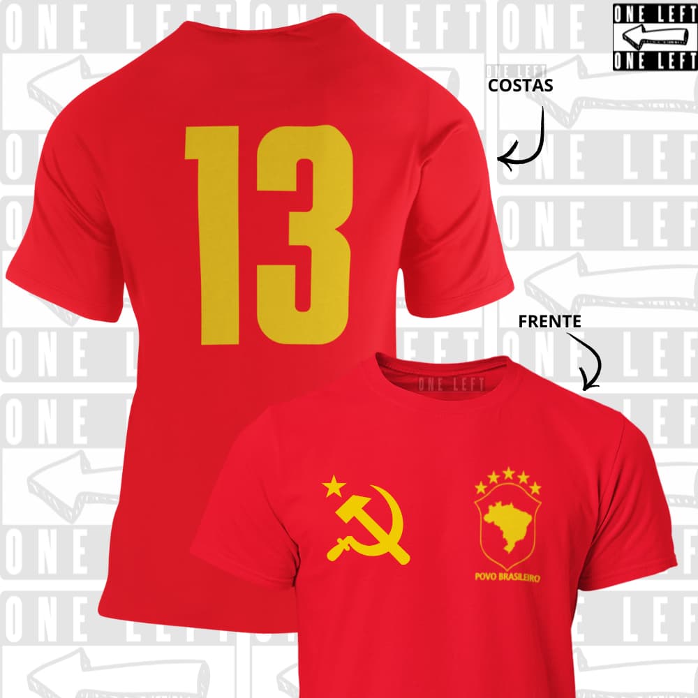 Camiseta Comunismo Povo Brasileiro Camisa 100% Algodão Luta Foice Nação Brasileira Martelo 13