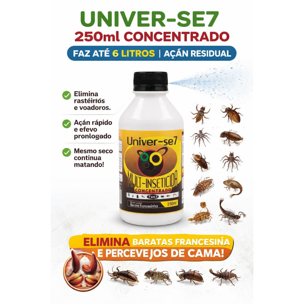 Univer-se7 inseticida concentrado 250 ml Mata Barata, Formiga, Aranha, Lacraia, Percevejo, Pulga, Escorpião e outros