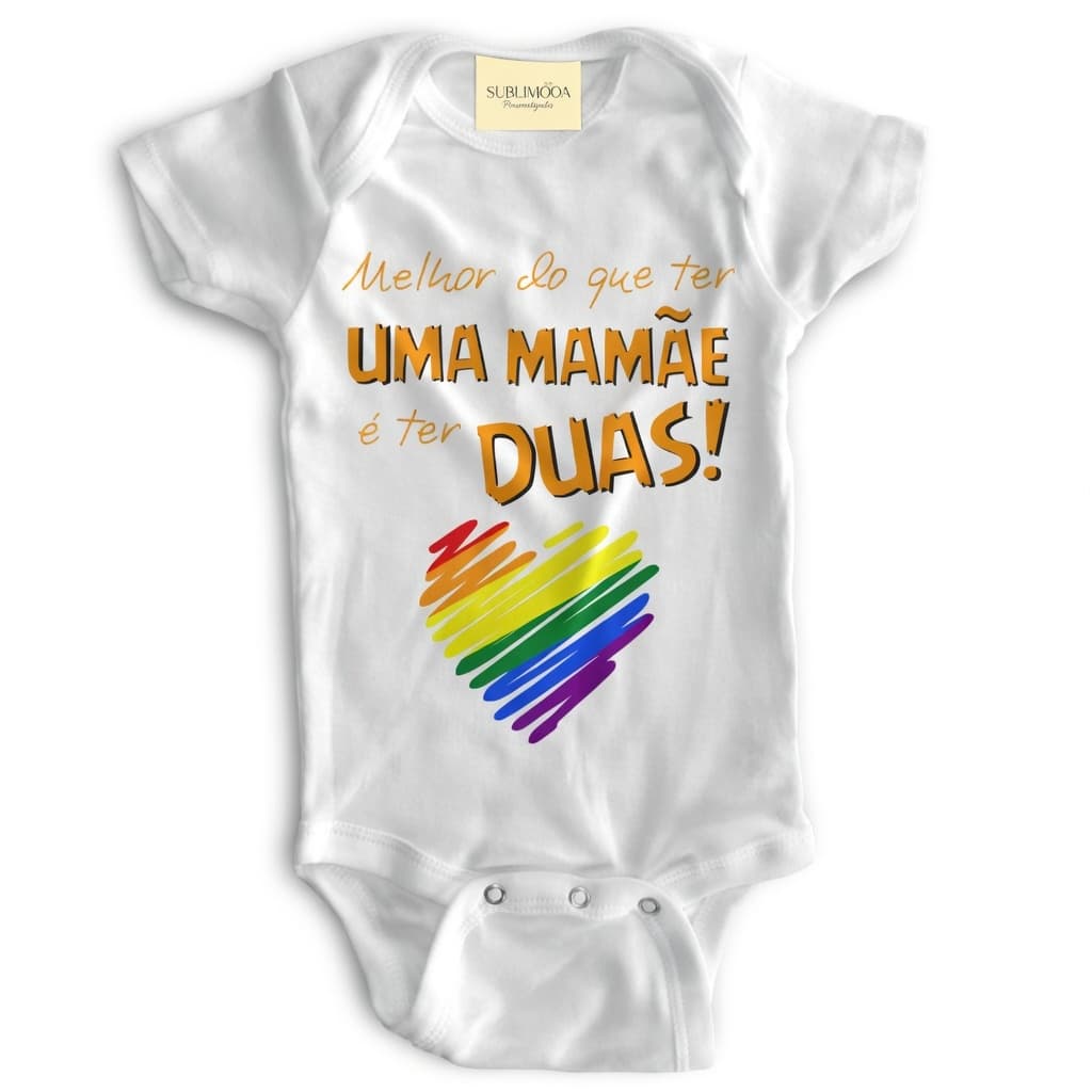 🌈 Body Bebê Personalizado - Melhor do Que Ter Uma Mamãe é Ter Duas! - Poliéster + Elastano 💖✨