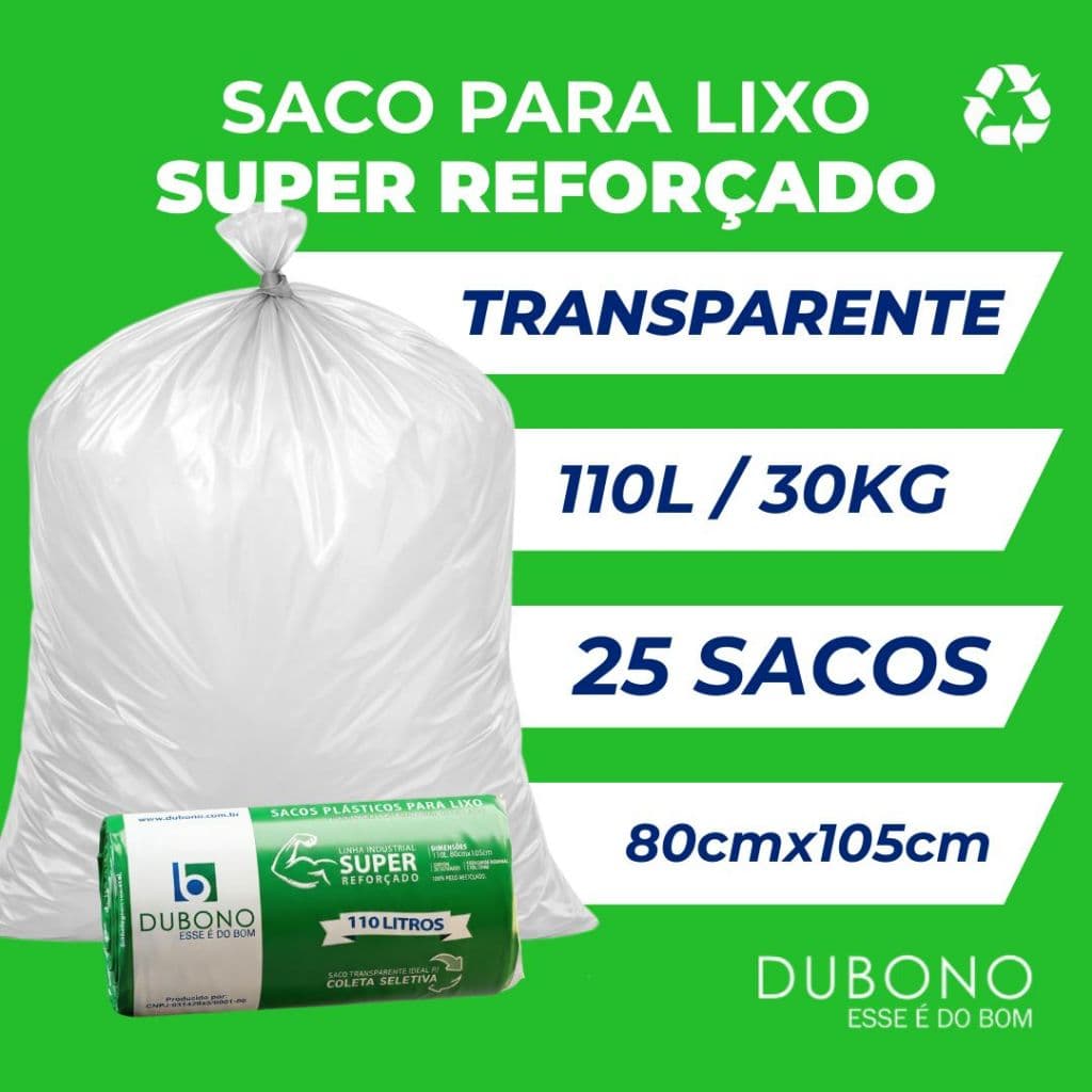 Saco de Lixo Reforçado Transparente 110 Litros 30 Kg 25 Unidades Alta Resistência Coleta Seletiva Dubono DU110T