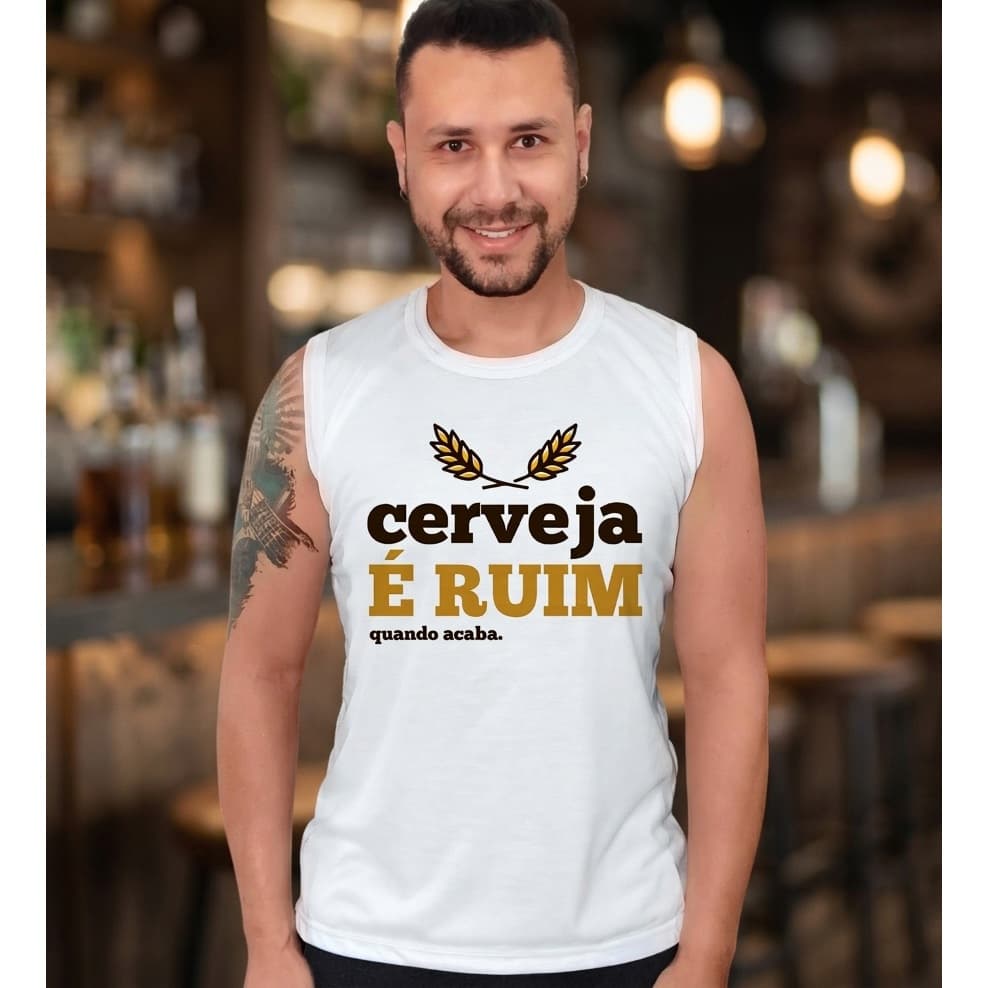 Camiseta Regata Machão Masculina Cerveja é Ruim Frases Engraçadas Humor Malha Fria Confortável