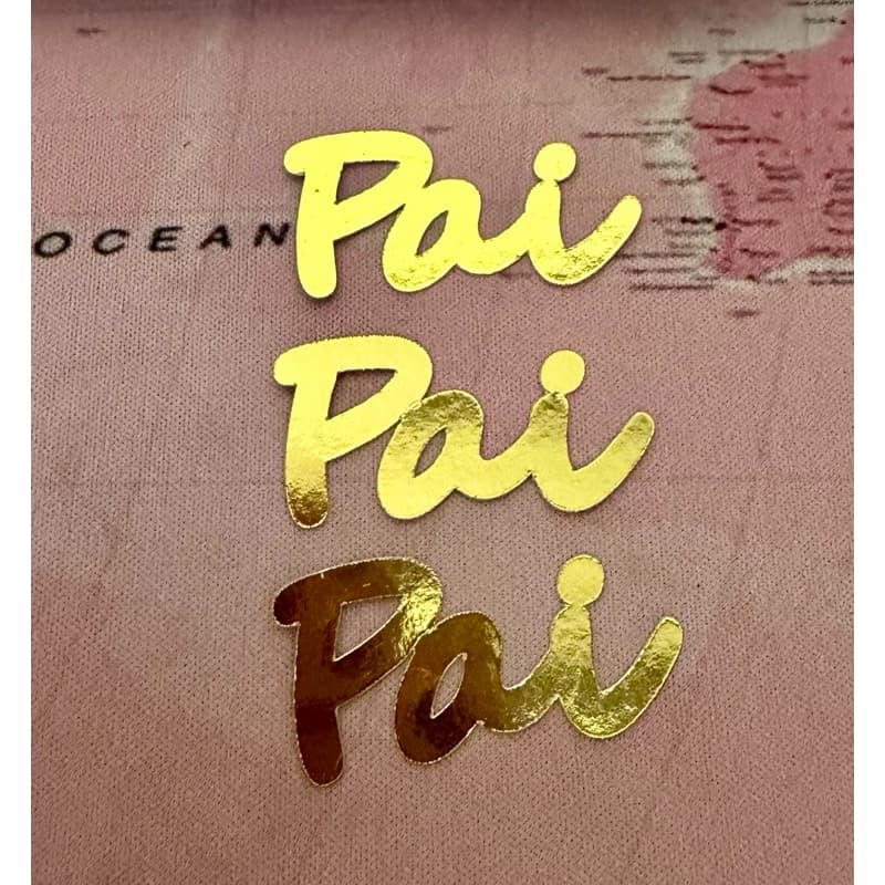 Aplique Decorativo Pai Dourado | Papel Laminado 180g |  Dia dos Pais