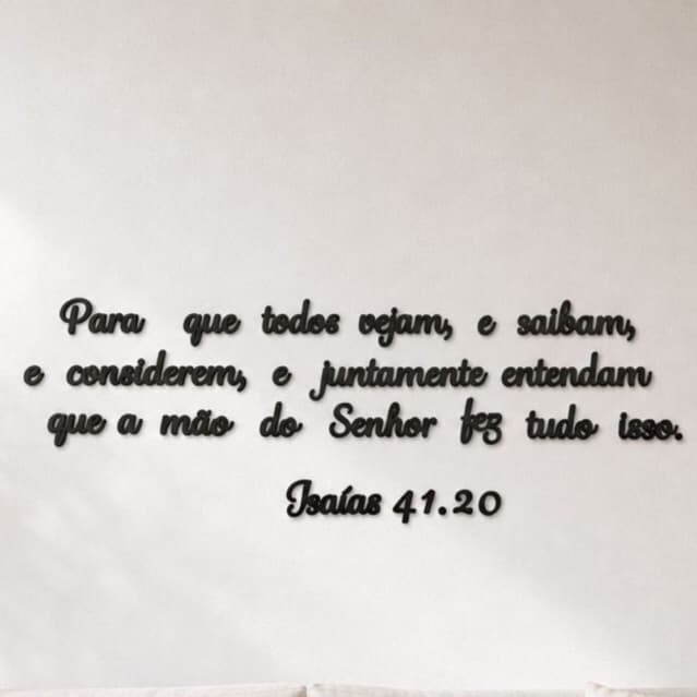 Frase Versículo Isaías 41:20 MDF Decorativo de Parede 104x38cm quadro Moldura Motivacional Cristã