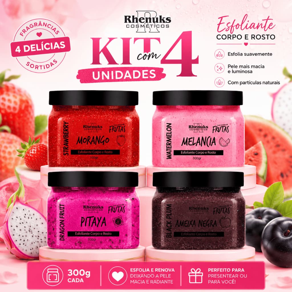 Kit 4 Esfoliantes Corporais Rhenuks 300g Ameixa Morango Pitaya Melancia Pele Macia Corpo e Rosto
