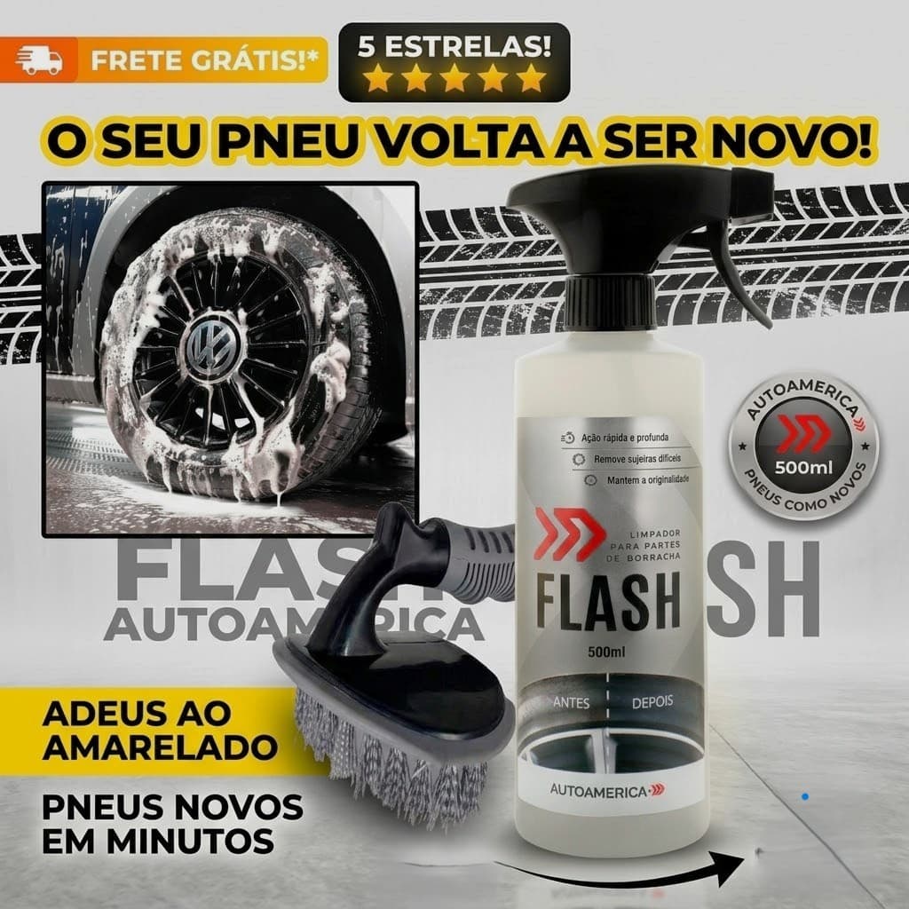 Kit Flash Autoamérica 500ml + Escova de Pneus -  Limpador de Pneus e Borrachas