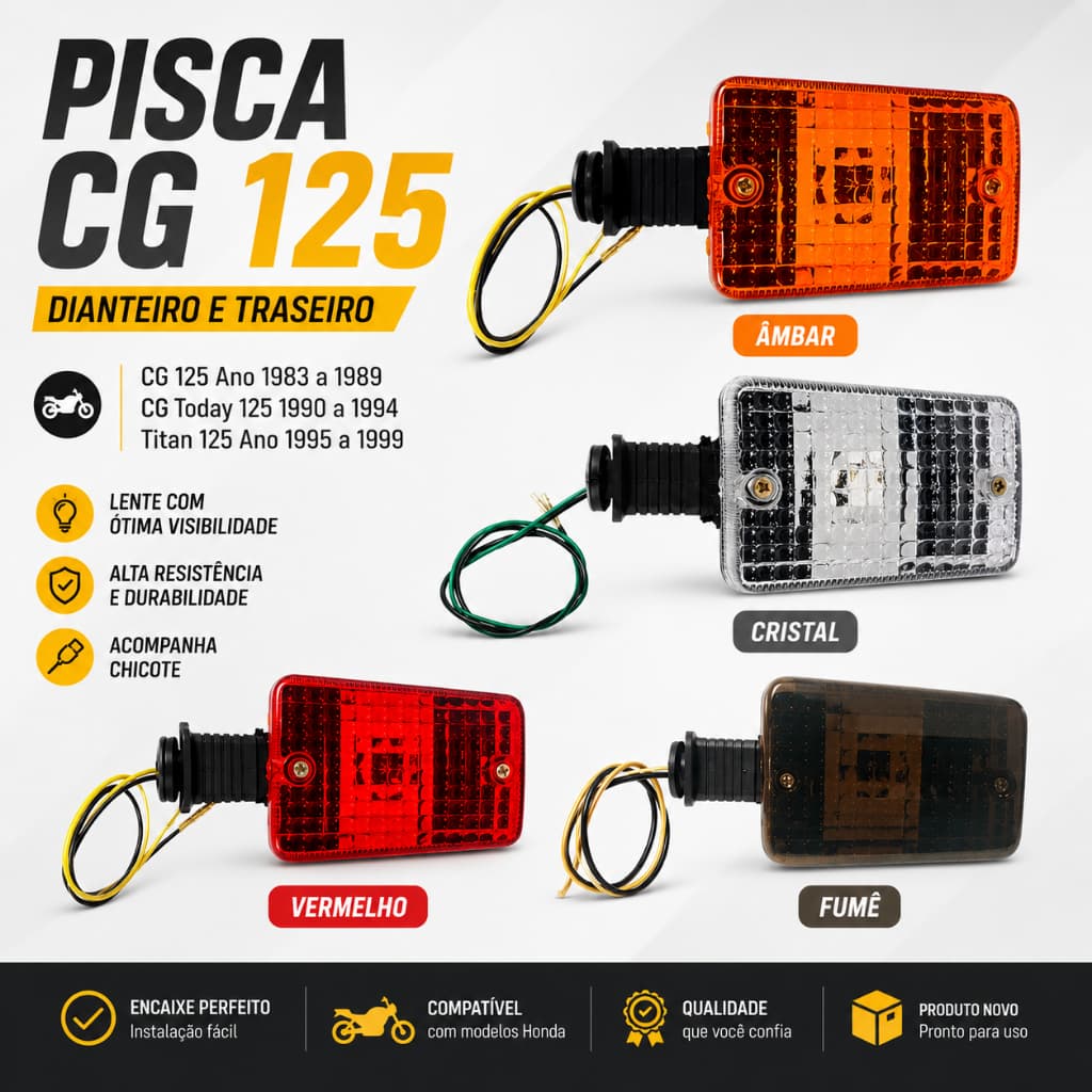 Pisca Titan 125 95 a 99 Cg 125 Ano 83 a 89 Today 125 90 a 94 Dianteiro e Traseiro