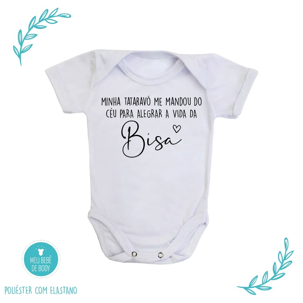 Body Bebê Personalizado Minha Tataravó Me Mandou do Céu para Alegrar a Bisa