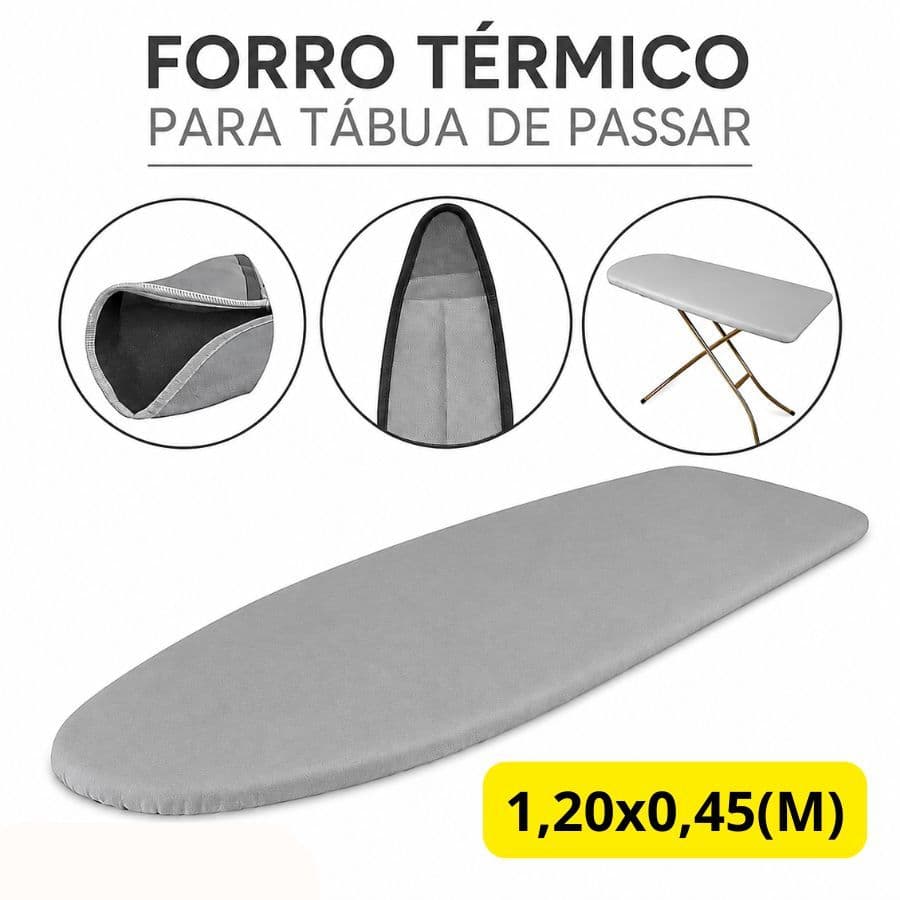 Capa Forro Térmico 1,20x0,35 Tábua de Passar Ajustável Universal Aluminizado Premium