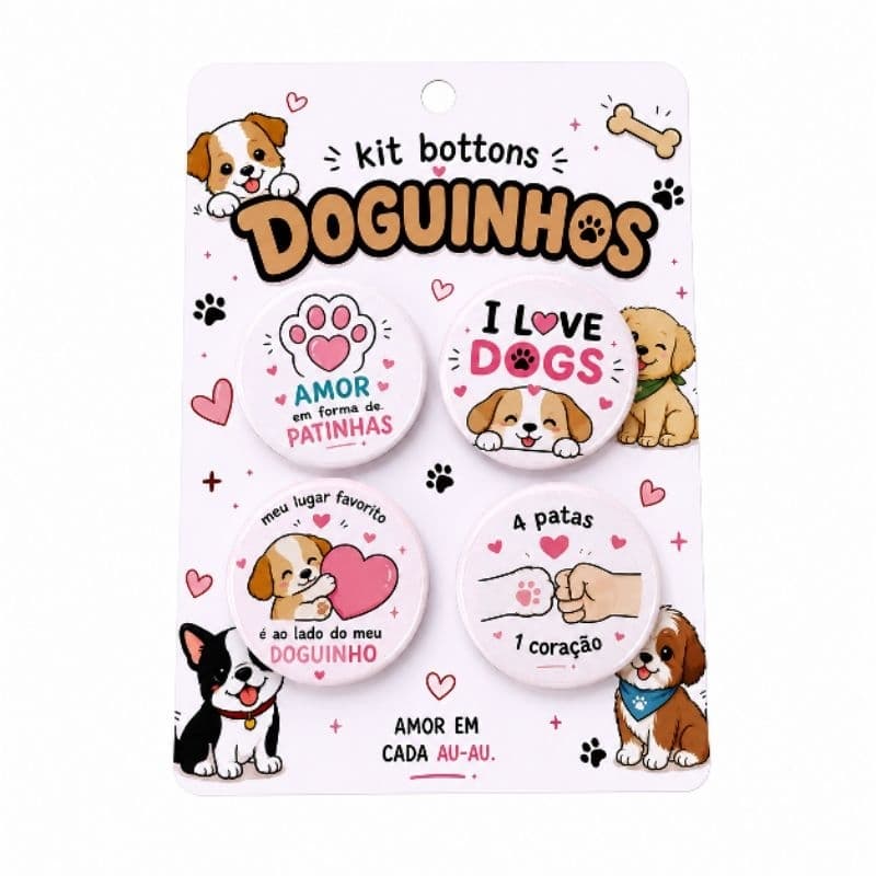 Kit 4 Bottons Pet Lovers 3,5cm Cachorro Broche Alfinete Mochila Jaqueta Bolsa