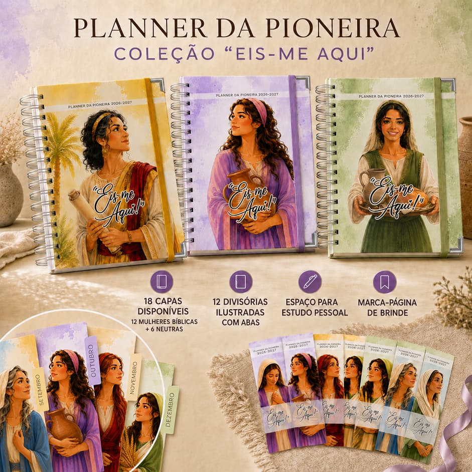 Planner da Pioneira Regular JW Personalizado com personagens bíblicos - Coleção "Eis-me aqui"