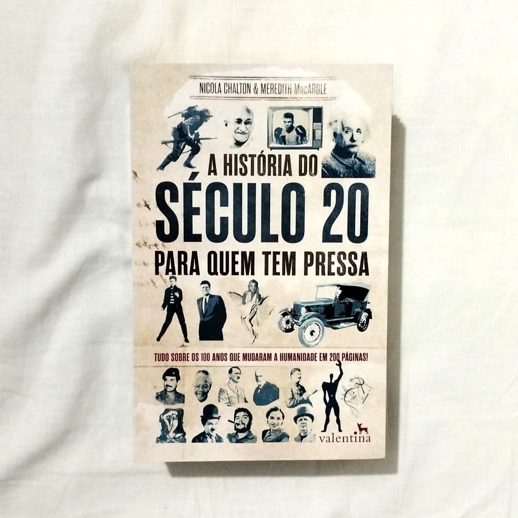 Livro A História do Século 20 para quem tem pressa - Nicola Chalton & Meredith MacArdle