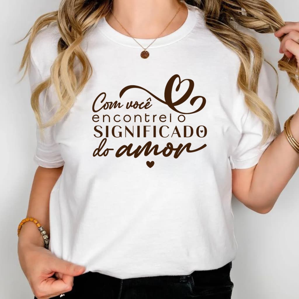 Camiseta Dia Dos Namorados Estampa Com Você Encontrei Blusa Camisa