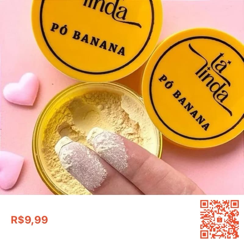 Pó banana Tá Linda