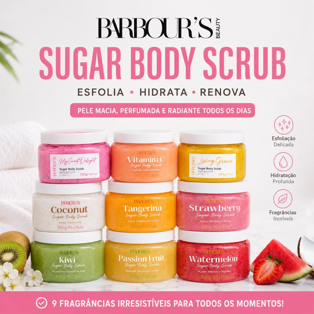 Esfoliante Corporal Sugar Body Scrub Barbour’s Beauty – Hidrata, Esfolia e Perfuma a Pele - Escolha Sua Fragrância