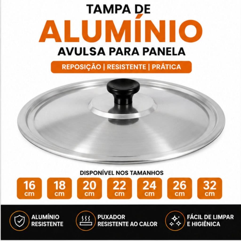 Tampa Avulsa Alumínio Para Panela Com Puxador Vários Tamanhos