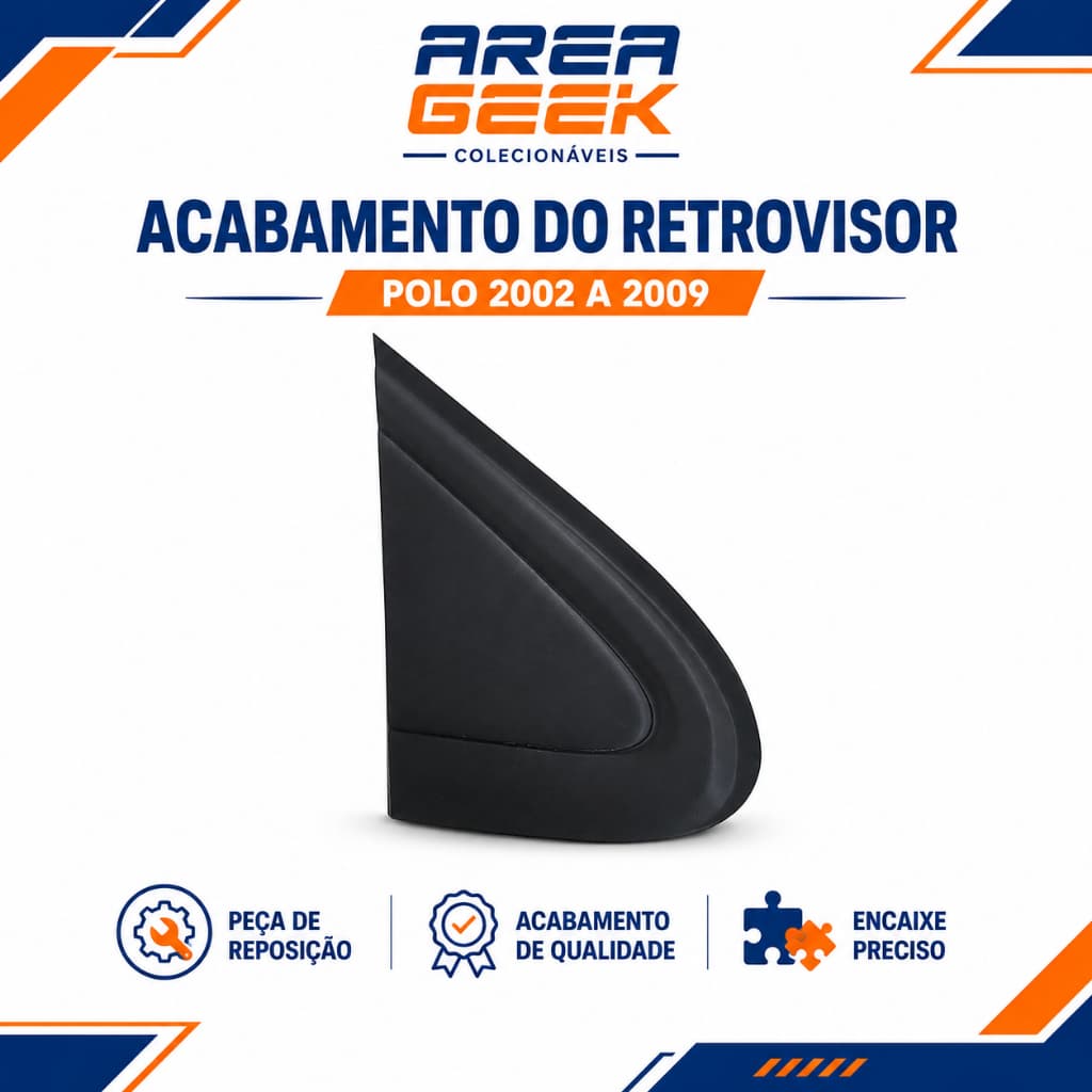 Moldura de Acabamento do Retrovisor VW Polo 2002 até 2009 Tampa Triangular