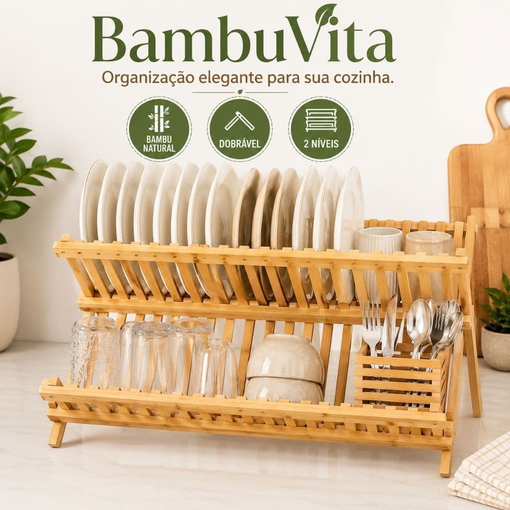 BambuVita™ | O Escorredor Dobrável Premium que transforma sua cozinha em um ambiente organizado e sofisticado.