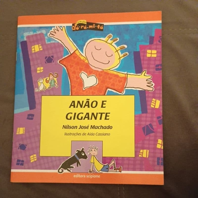 Livro Infantil Anão E Gigante - Nílson José Machado (Editora Scipione) - Ótimo Estado!