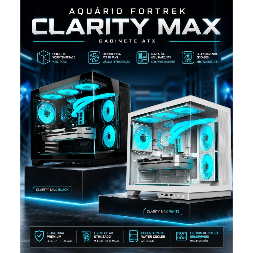 GABINETE GAMER FORTREK AQUARIO MODELO CLARITY BLACK OU WHITE