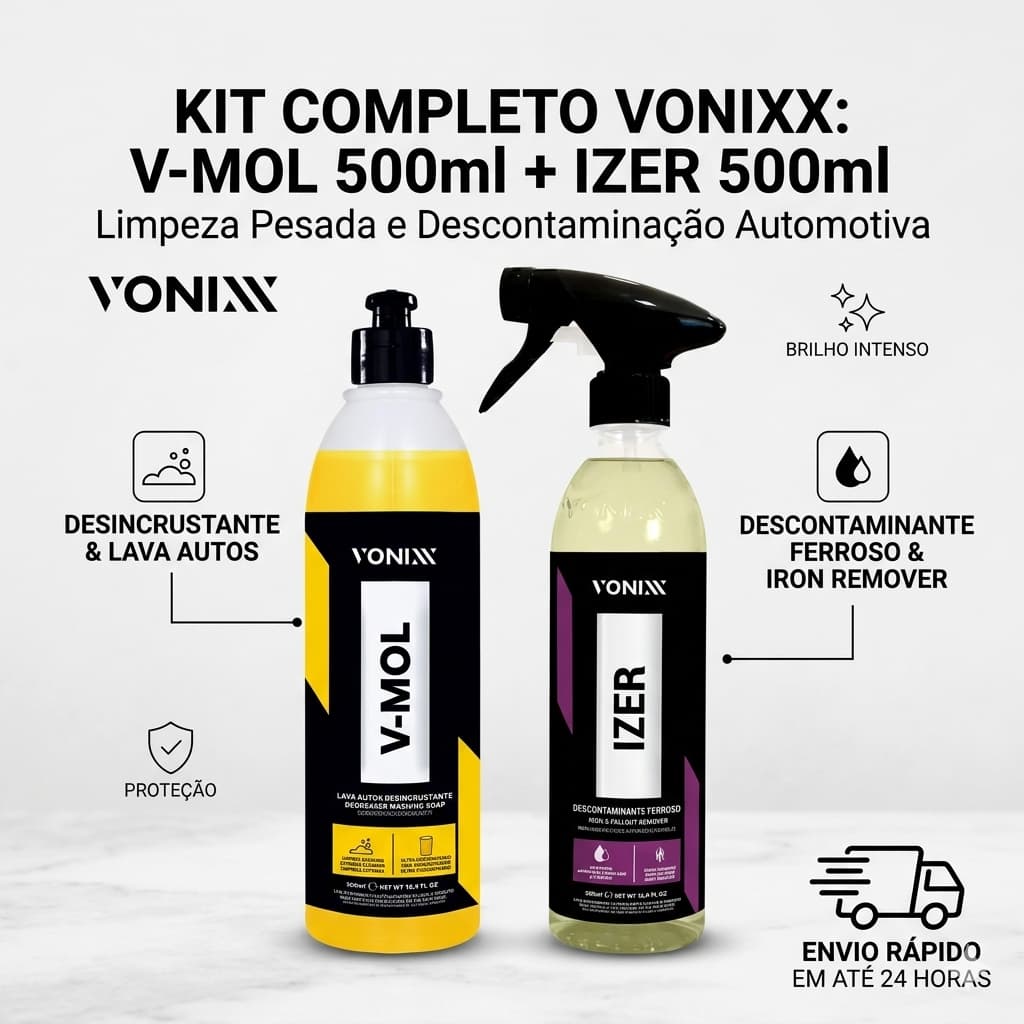 Kit Completo Vonixx V-Mol + Izer 500ml Limpeza Pesada e Descontaminação Automotiva
