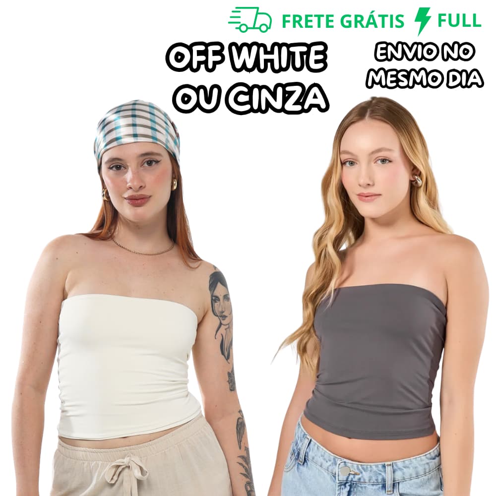 OFF WHITE OU CINZA TOP FAIXA FEMININO TOMARA QUE CAIA SUPLEX