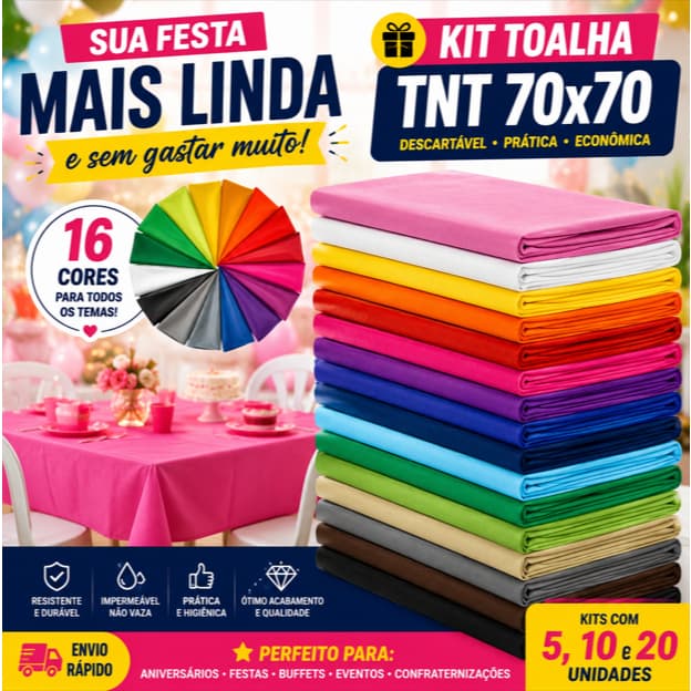 Kit Toalhas de Mesa TNT 70x70cm Descartável – Festa, Buffet, Cobre Mancha, Decoração