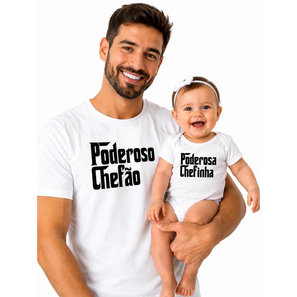 Kit Tal Pai Tal Filha Body e Camiseta Poderoso Chefão Poderosa Chefinha