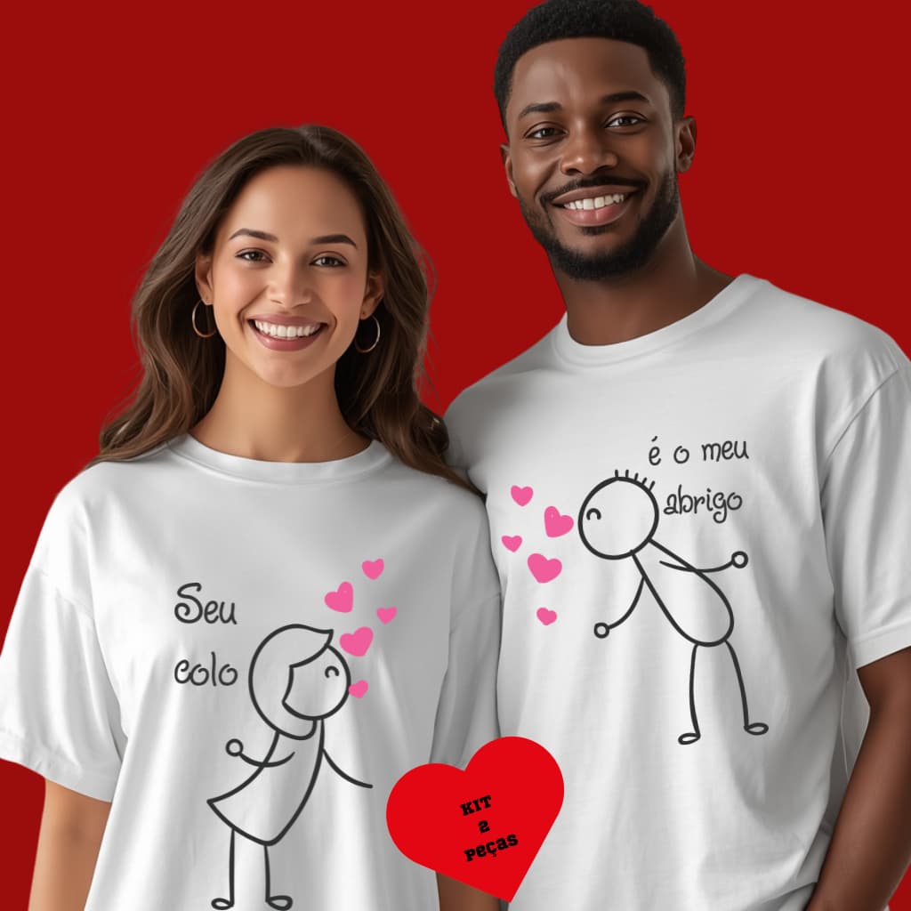 Kit Camiseta Casal Dia Dos Namorados Seu Colo é o meu abrigo Estampa Complementar