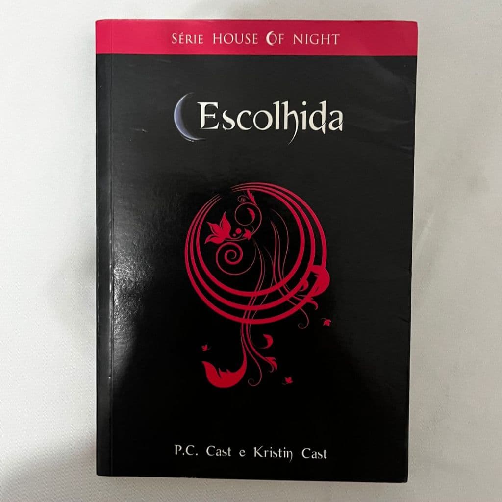 Escolhida - Série House of Night - P.C. Cast e Kristin Cast