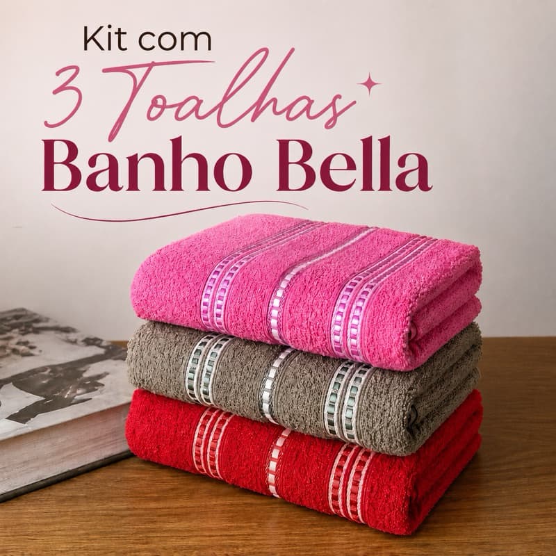 Kit com 3 Toalhas de Banho Bella Macia Felpuda Alta absorção 100% Algodão 0,65cm x 1,20cm