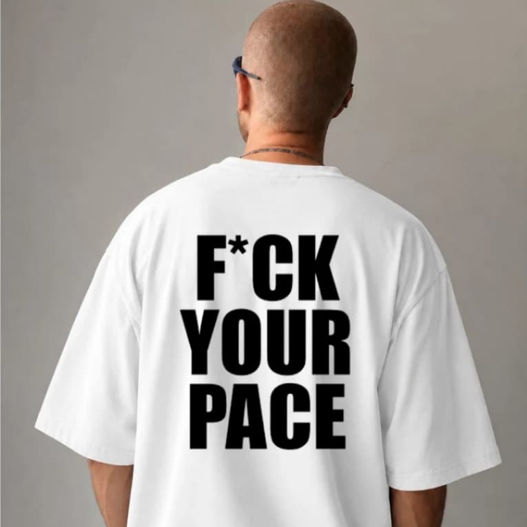Camiseta Oversized F*ck Your Pace Camisa 100% Algodão Corrida Run Treino Confortável