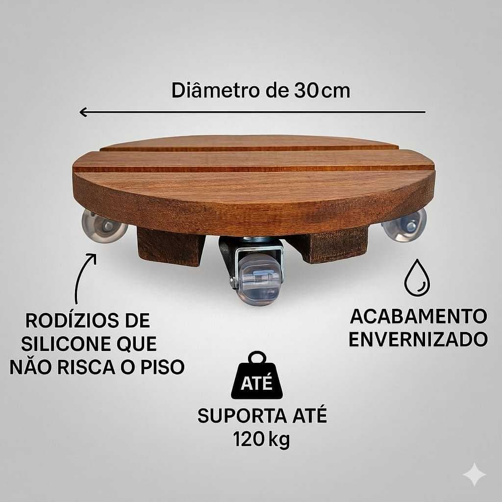 Suporte de Madeira Redondo 30 Cm com Rodinhas Giratórias Gel Silicone Não Risca Piso Movimentar Vaso