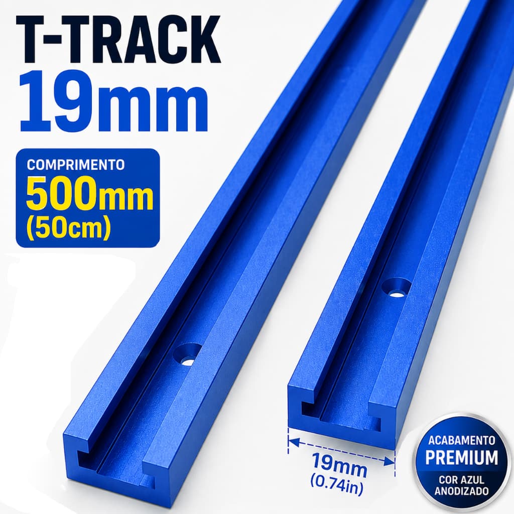 500mm Trilho T-Track Alumínio T 19mm Anodizado Azul | Para Bancada, Router, Serra, Gabaritos 50cm