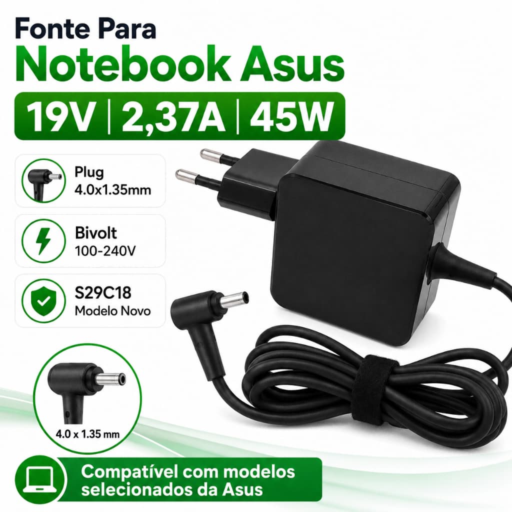 Fonte Carregador Notebook 19V 2,37A 45W Plug 4.0x1.35mm Bivolt Compatível Asus S29C18 Modelo Novo