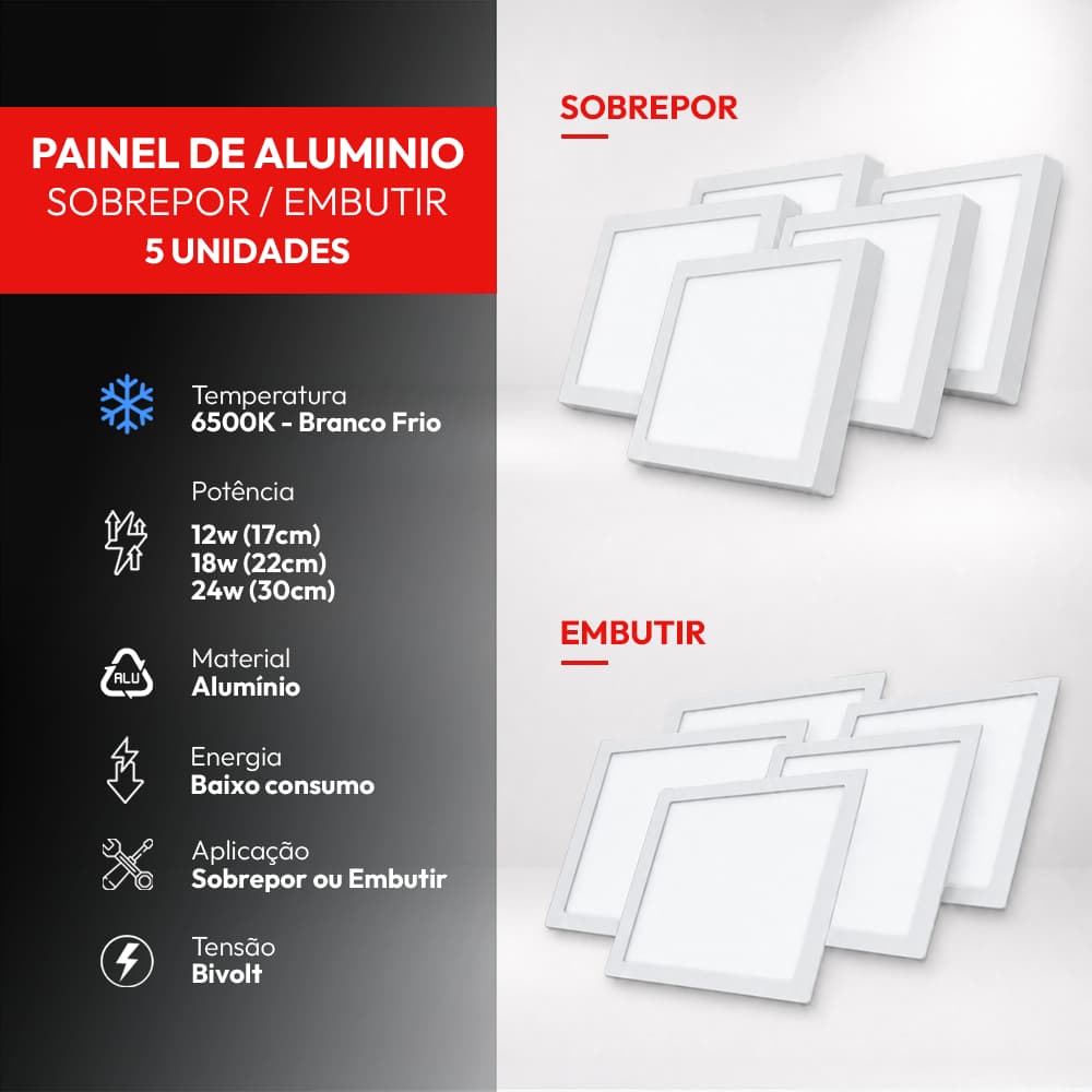 Kit 5 Painel Led Plafon Alumínio 12w 18w 24w 6500k Branco Frio Bivolt de Embutir/Sobrepor Avant
