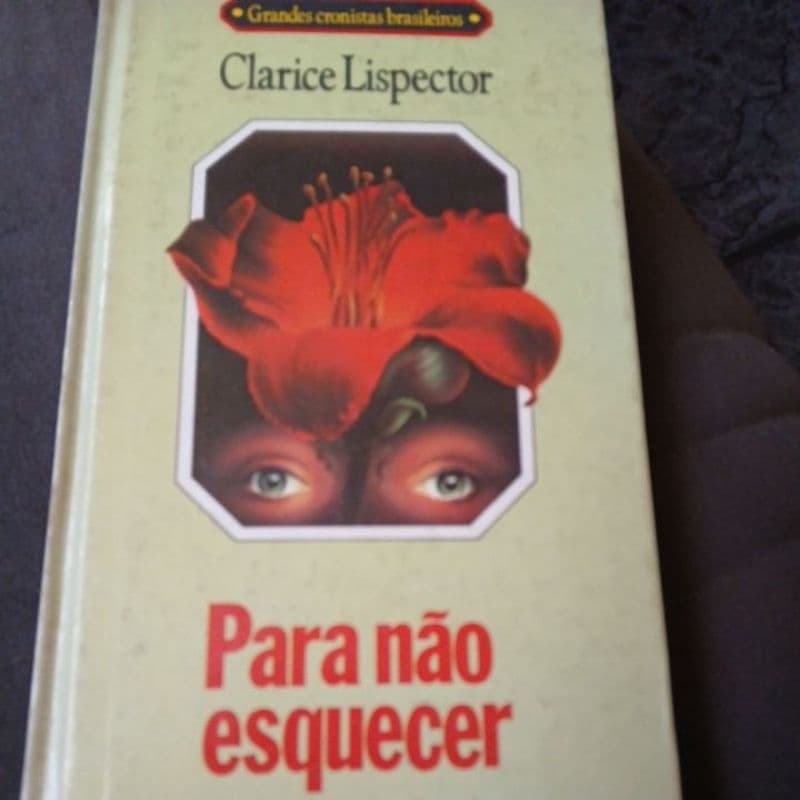 Clarice Lispector- Para não Esquecer (produto usado/ver descrição)