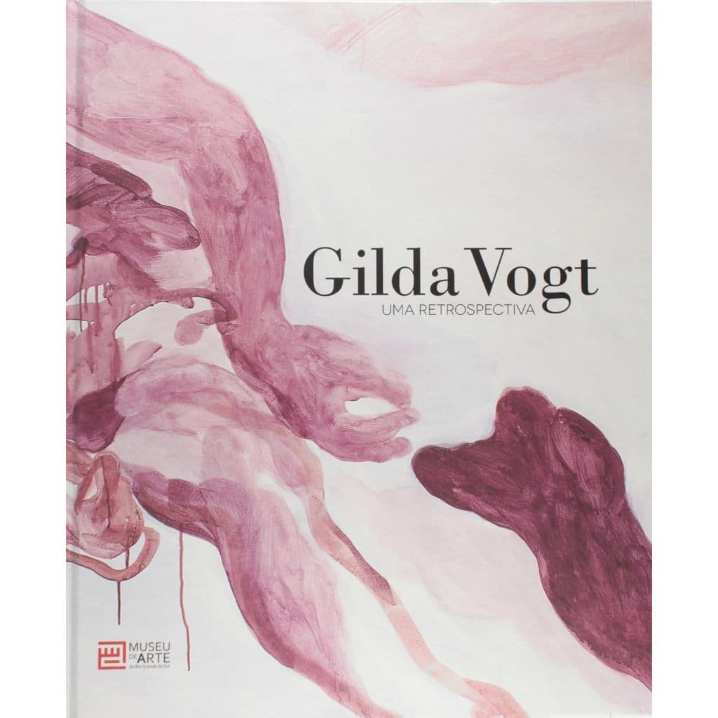 Gilda Vogt: Uma Retrospectiva - Gaudêncio Fidelis