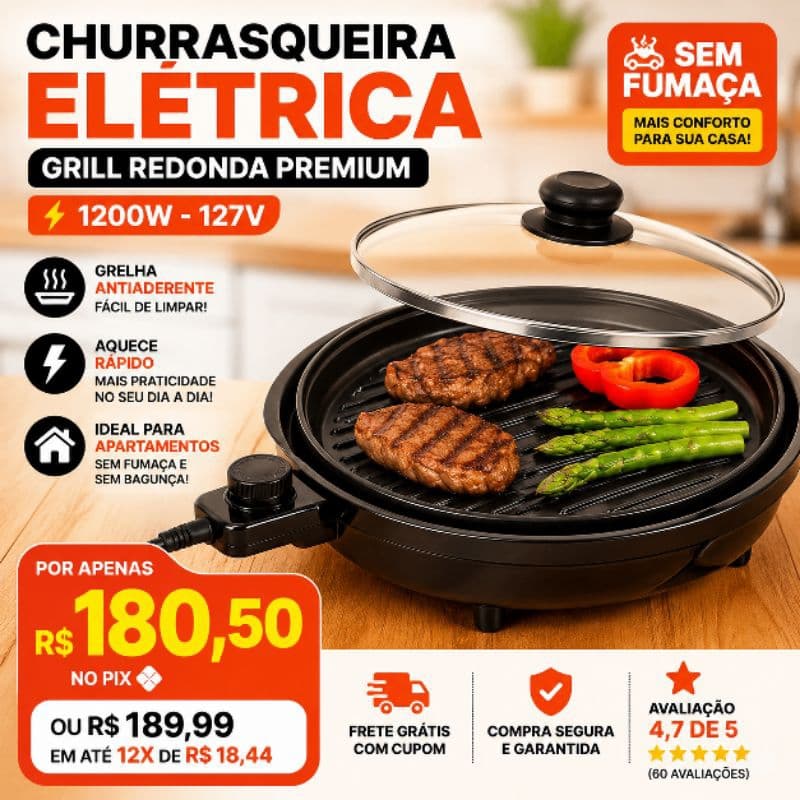 #ChurrasqueiraElétrica#GrillRedondaPremium 1200W - 127V ou 220V #Antiaderente #SemFumaça#Praticidade