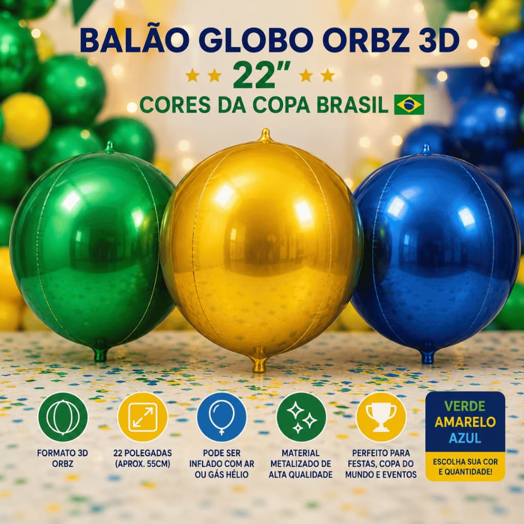 Balão Globo Orbz 3D 22 Polegadas Copa Brasil Verde Amarelo Azul Metalizado Decoração Festa Futebol