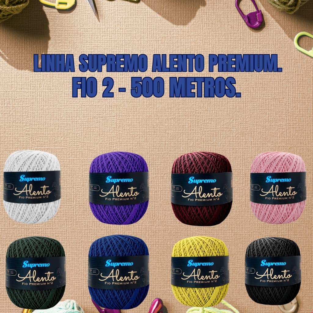Linha Alento Supremo 500G Fio 2 - ESCOLHA A COR.