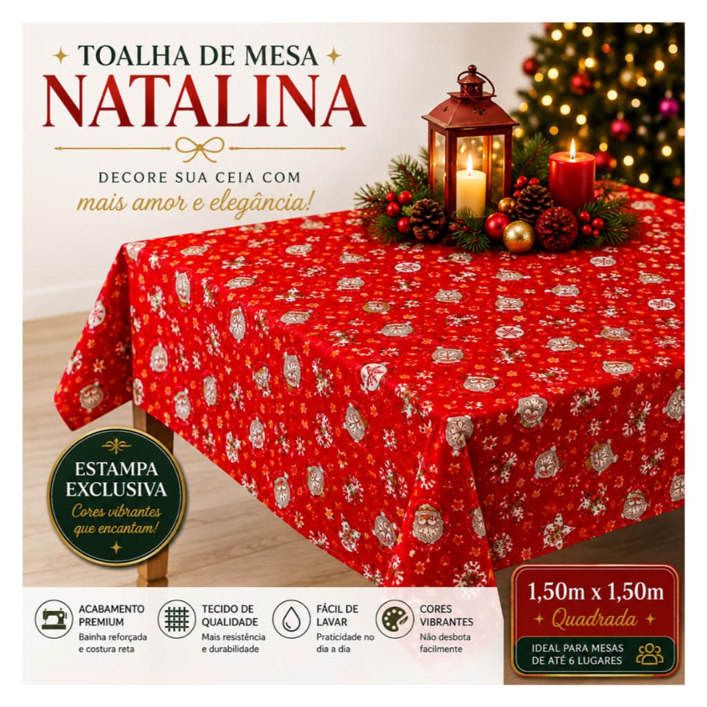 Toalha de Mesa Natalina 1,50x1,50 Quadrada Bainha Reforçada Mesa 4 a 6 Lugares Decoração de Natal Premium