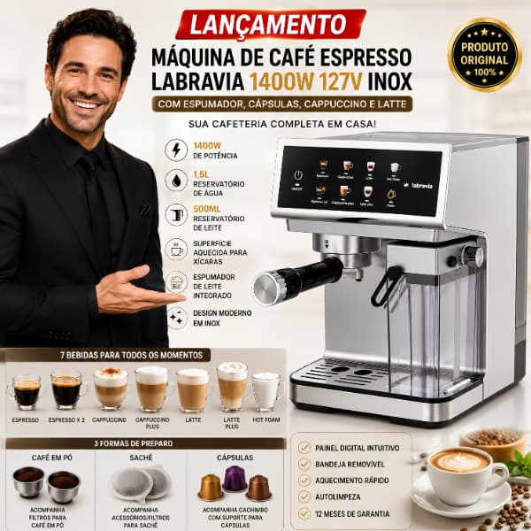 NOVIDADE | MÁQUINA DE CAFÉ ESPRESSO ORIGINAL LABRAVIA 1400W 127V INOX COM ESPUMADOR, CÁPSULAS, CAPPUCCINO E LATTE